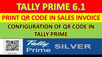 Print QR Code In Sales Invoice - Generate QR Code From Tally Prime 6.1 || Configuration of QR Code
