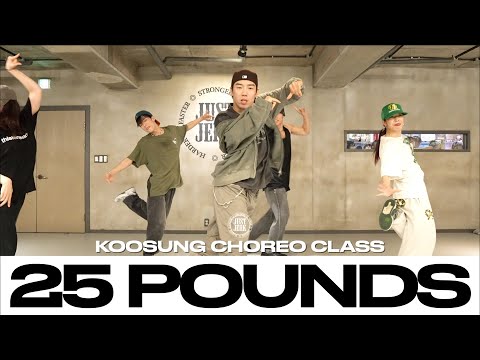 KOOSUNG CHOREO CLASS | Gracy Hopkins - 25 Pounds | @justjerkacademy