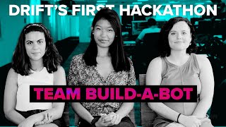 Build-a-Bot | Drift's 2019 Hackathon