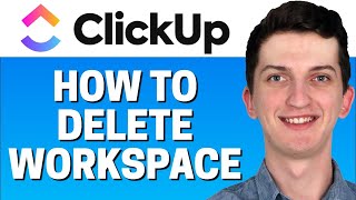 How To Delete Workspace In Clickup