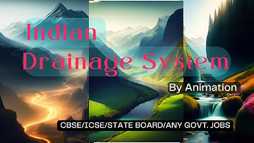 Indian Drainage System ll Drainage System by Animation ll Drainage system II CBSE, NCERT ll