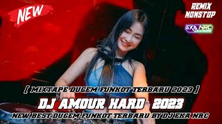 DJ FUNKOT TERBAIK 2023‼️ DJ AMOUR HARD ‼️ ( HOUSE MUSIC REMIX )