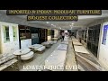 Modular imported furniture and indian furniture from biggest furniture importer at lowest price ever