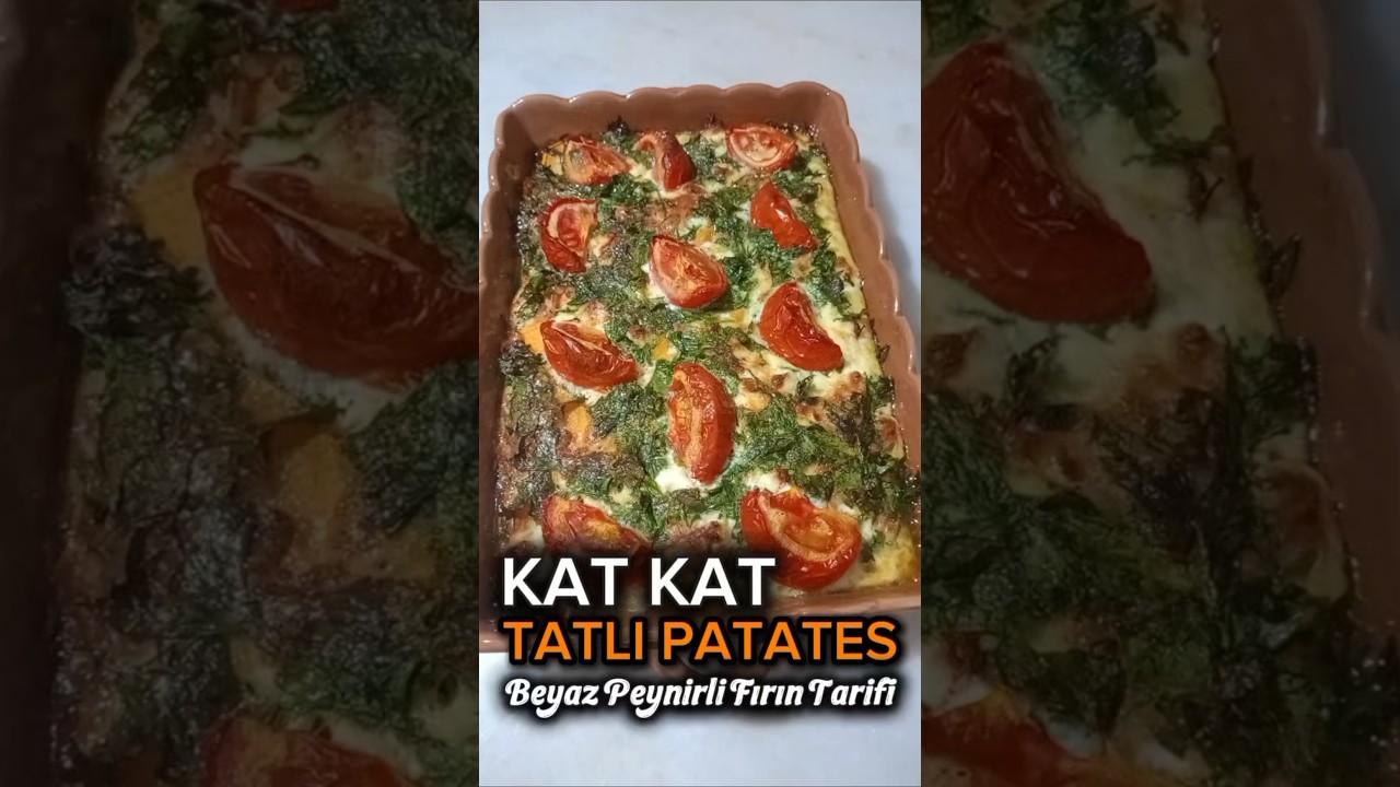 🍠Tatlı Patatesi Hiç Böyle Denemediniz! 😋 Fırında Kat Kat Beyaz Peynirli Tarif #yemek #food #easy