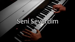 Seni Severdim | Enstrümantal Piano Cover Resimi