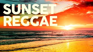 SUNSET REGGAE  Best Pop Hits Reggae Covers