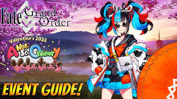 [FGO NA] A Not -So-Ordinary Valentines 2022 COMPLETE Event Guide, Tips & Farming