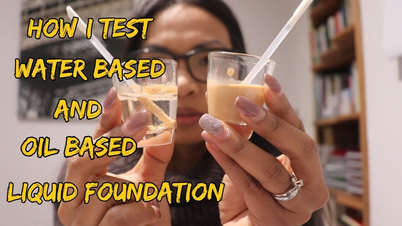 How To Test Oil Based \U0026 Water Based Liquid Foundation Using Water|| Ives B.