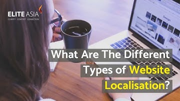 What Are The Different Types of Website Localisation?