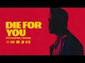 The Weeknd - Die For You (Extended)
