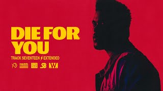 The Weeknd  Die For You (Extended)