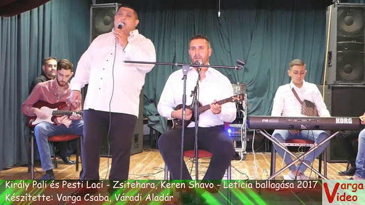 KIRÁLY PÁL ÉS PESTI LACI  - Zsitehara, Keren shavo 2017 (Letícia ballagásán)