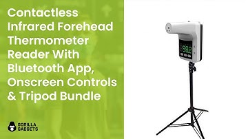 Contactless Infrared Forehead Thermometer Reader with Bluetooth App & Controls - Gorilla Gadgets