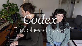 Radiohead - Codex Vocals And Piano Cover Feat. Fred