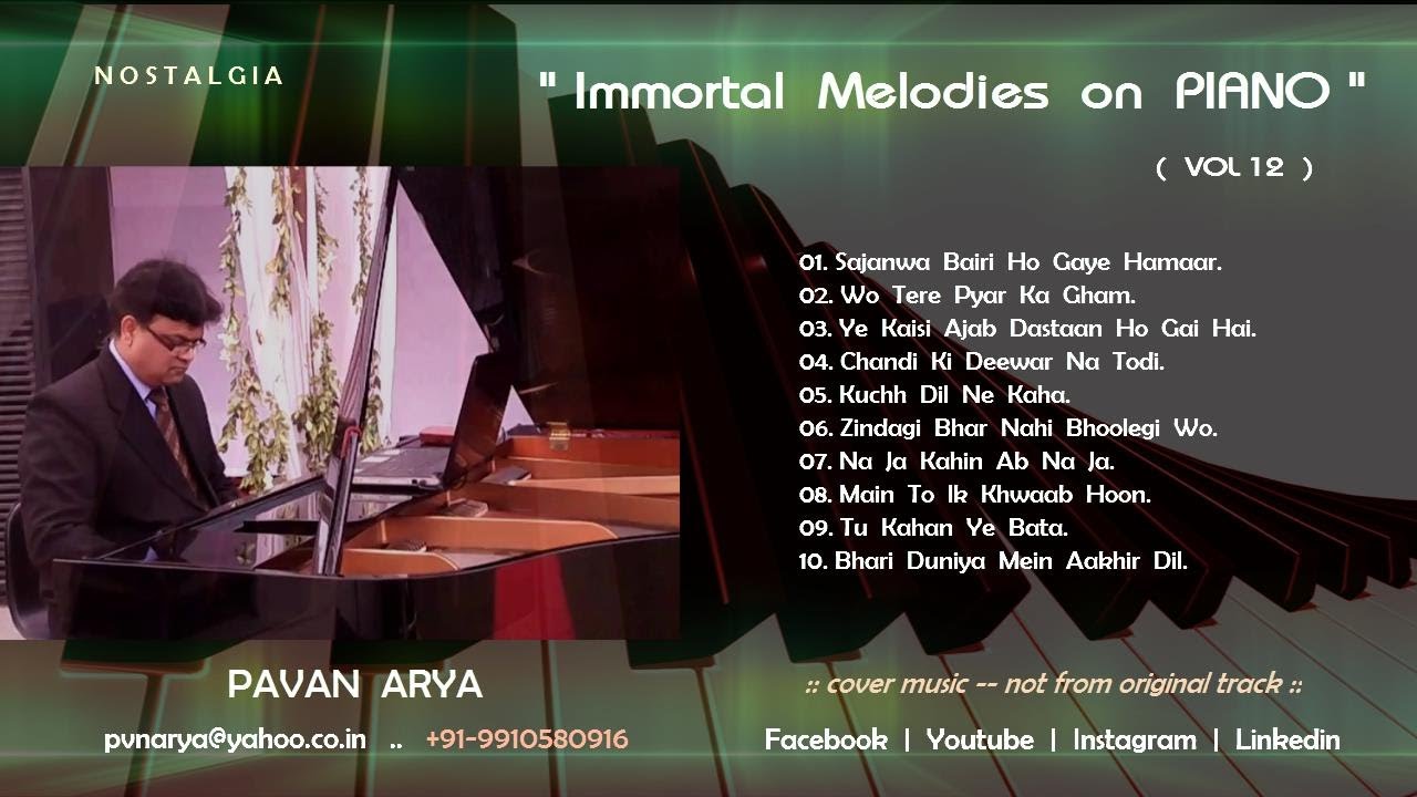 DEMO Reel | IMMORTAL Melodies on PIANO - Vol 12 | Piano by PAVAN ARYA | cover |