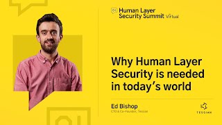 Why Human Layer Security is needed in today's world | Human Layer Security Summit | June 2020