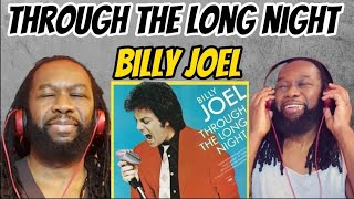 BILLY JOEL - Through the long night REACTION - He should have given this to The Beatles! Fantastic!