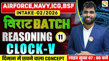 VIRAT Batch / Clock # 05 / Reasoning for Airforce, Navy, ICG, BSF / Airforce Reasoning Classes