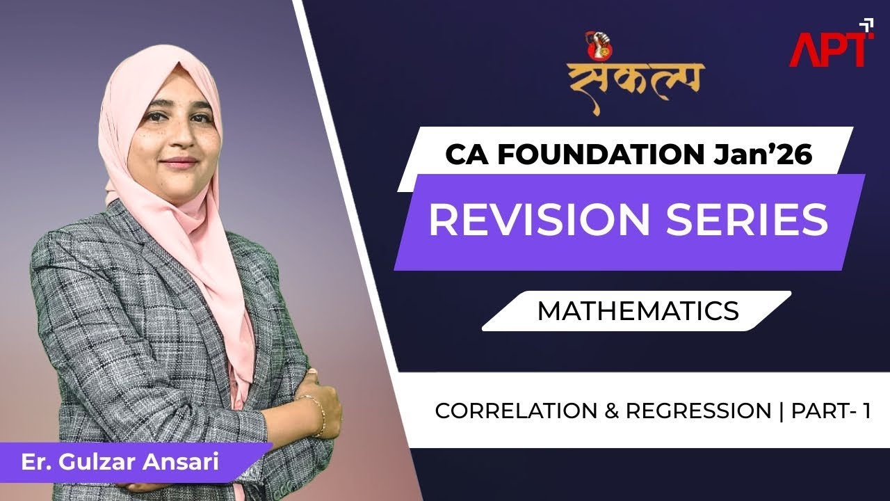 CA FOUNDATION DEC 23 | MATHEMATICS, LR AND STATS | CORRELATION & REGRESSION | PART 1