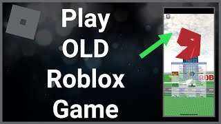 How To Play Old Roblox Games screenshot 4