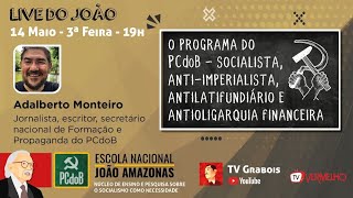 O Programa do PCdoB - Socialista, Anti-imperialista, Antilatifundiário e Antioligarquia Financeira