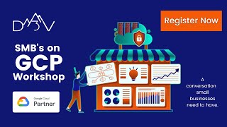 SMBs on GCP Workshop | Free Cloud Workshop | D3V Technology Solutions