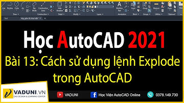 Học AutoCAD 2021 | Hướng dẫn sử dụng Lệnh Explode, Offset, Stretch trong AutoCAD