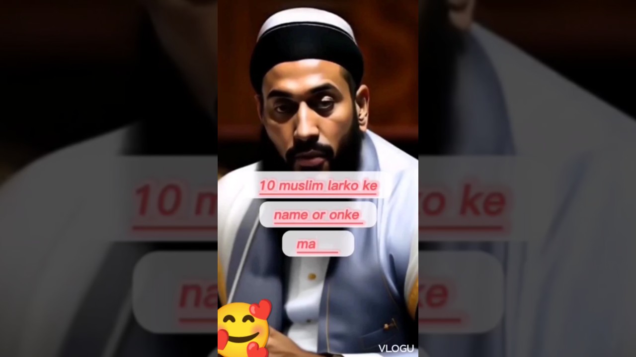 Islamic name boyMost Popular Muslim Boys Names 