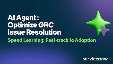 Optimize issue resolution using AI agents in Integrated Risk Management (IRM)