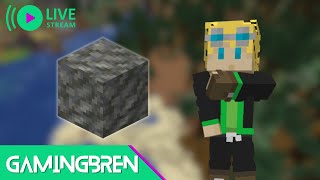 Mining tuff and doing stuff before 1.21 - Brens World LIVE