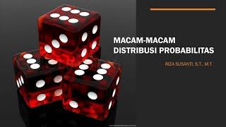 [Statistika]: Macam-Macam Distribusi Probabilitas (Binomial, Poisson, Normal dan Student-T)