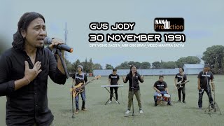 30 November 91 Gus Jody (Official Music video)