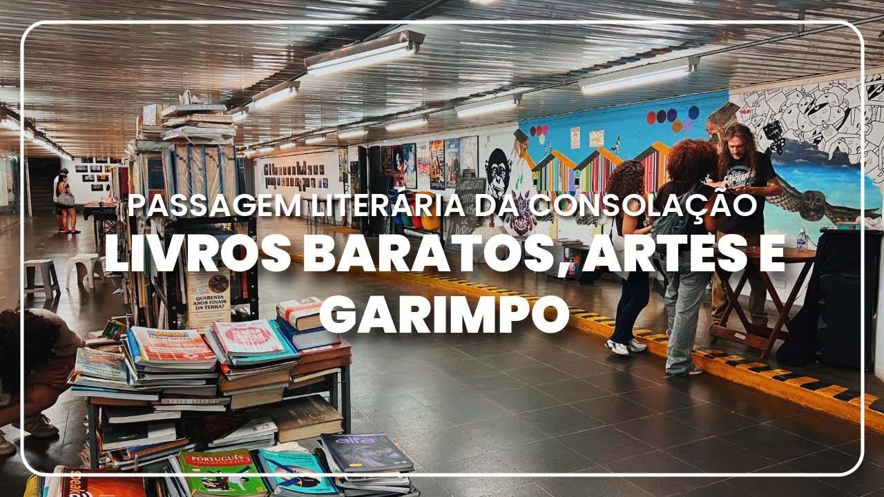 A passagem literária da consolação: livros baratos, arte e garimpo