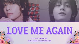 V - Love Me Again Lyrics Color Coded Lyrics 뷔 Love Me Again 가사