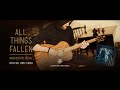 All things fallen  narcissistic ritual progressive rockmetal official lyric playthrough