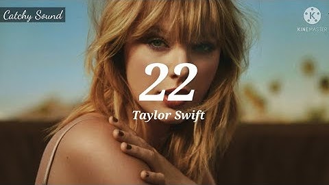 Taylor Swift - 22(mmsub)