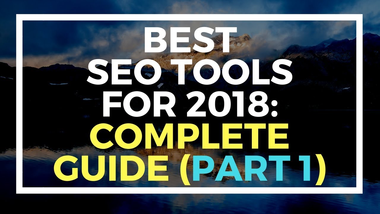 Best SEO Tools 2018 Complete Guide   Page Optimizer PRO Review