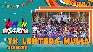 TK LENTERA MULIA, GIANYAR - BAGIAN 1 | TAMAN SARI