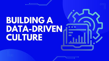 How to Build a Data-Driven Culture! In-depth review of Data Culture with an expert