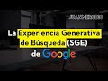 Experiencia Generativa de Búsqueda (SGE) de Google