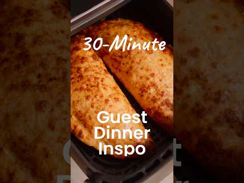 30-minute guest dinner inspo