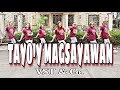 TAYO'Y MAGSAYAWAN ( Dj John Remix ) - VST & Co. | Dance Fitness | Zumba