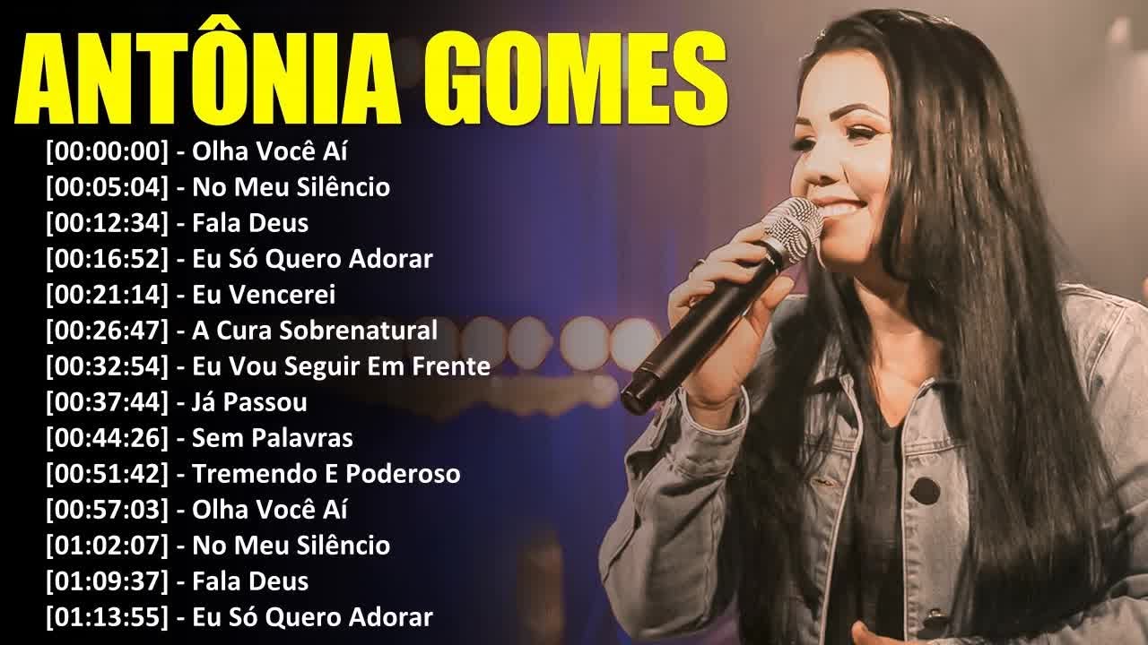 Antônia Gomes As 10 Melhores e Mais Tocadas Hinos Evangélicos 2024 