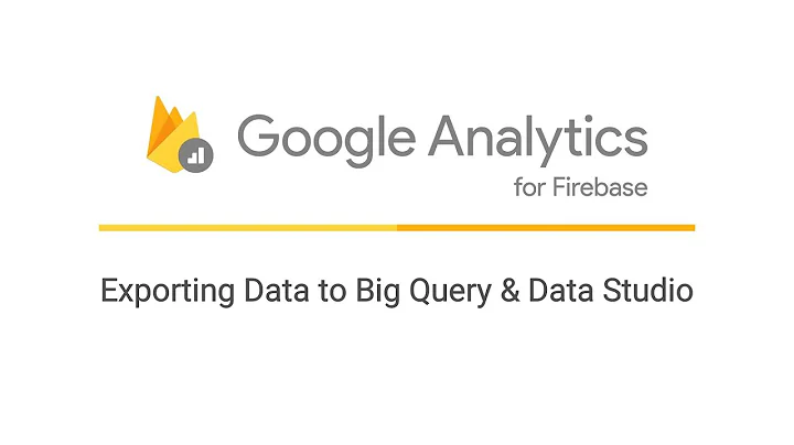 Exporting Data from Google Analytics for Firebase to Big Query & Data Studio - DayDayNews