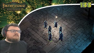 Pathfinder: Kingmaker (Blind/Mods) Playthrough/Walkthrough Part 156: Into The Tomb Of War