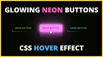 Glowing Neon Buttons | CSS Hover Effects | HTML5 and CSS3 Tutorial