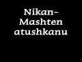 Nikanmashten atushkanu