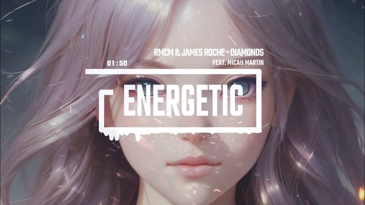 RMCM & James Roche Diamonds (feat. Micah Martin) [House][Happy