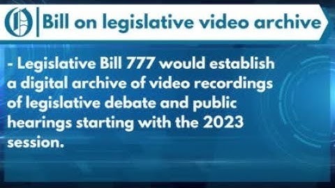Video archive of Nebraska legislative debate, public hearings draws support from all sides