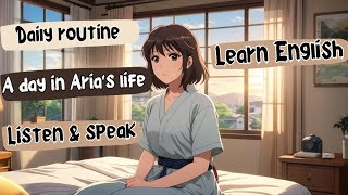 Daily Routine A Day in Aria's Life | Improve Your English English Listening Skills | Speaking Skills